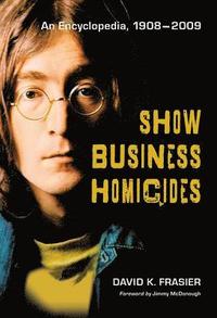 bokomslag Show Business Homicides