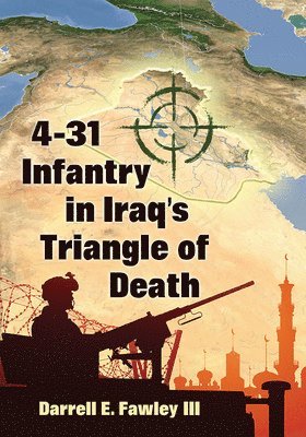 4-31 Infantry in Iraq's Triangle of Death 1