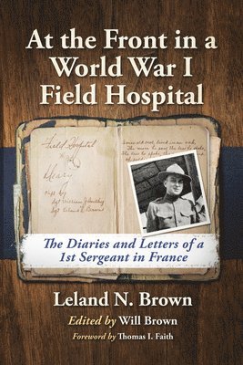 At the Front in a World War I Field Hospital 1