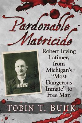 Pardonable Matricide 1