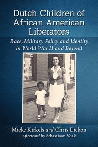 bokomslag Dutch Children of African American Liberators