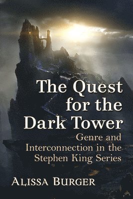 Alissa Burger - Quest for the Dark Tower, Häftad