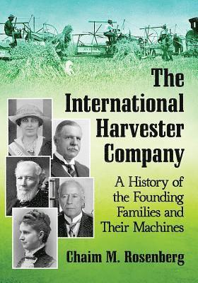 bokomslag The International Harvester Company