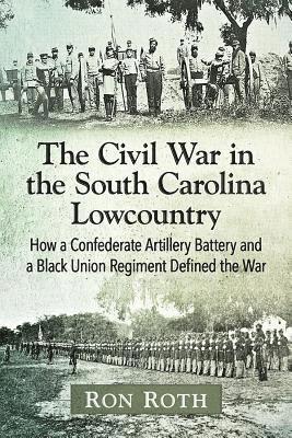 The Civil War in the South Carolina Lowcountry 1