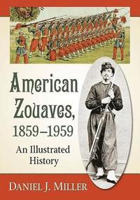 bokomslag American Zouaves, 1859-1959