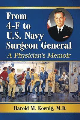 bokomslag From 4-F to U.S. Navy Surgeon General