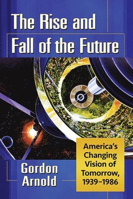bokomslag Rise and Fall of the Future