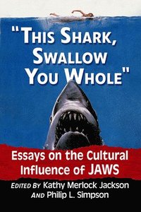 bokomslag &quot;This shark, swallow you whole&quot;