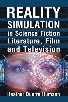 Reality Simulation in Science Fiction Literature, Film and Television 1