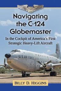 bokomslag Navigating the C-124 Globemaster