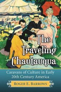 bokomslag The Traveling Chautauqua