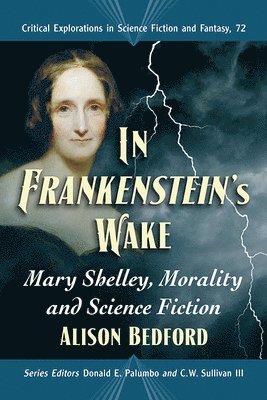 Alison Bedford, Donald E. Palumbo, C.W. Sullivan III - In Frankenstein's Wake, Häftad