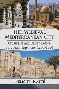 bokomslag The Medieval Mediterranean City