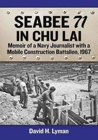 bokomslag Seabee 71 in Chu Lai