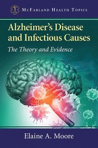 bokomslag Alzheimer's Disease and Infectious Causes