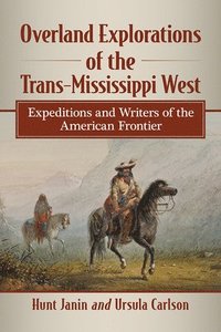 bokomslag Overland Explorations of the Trans-Mississippi West