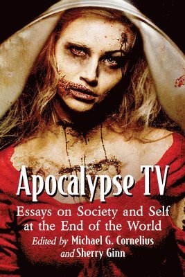 Michael G. Cornelius, Sherry Ginn - Apocalypse TV, Häftad
