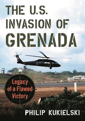 bokomslag The U.S. Invasion of Grenada