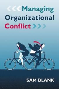 bokomslag Managing Organizational Conflict