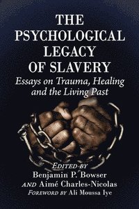 bokomslag The Psychological Legacy of Slavery