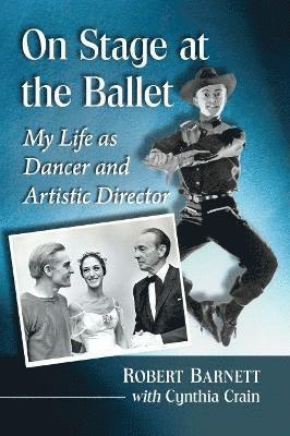 Robert Barnett, Cynthia Crain - On Stage at the Ballet, Häftad