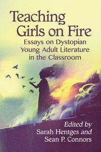 bokomslag Teaching Girls on Fire