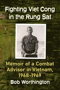 bokomslag Fighting Viet Cong in the Rung Sat