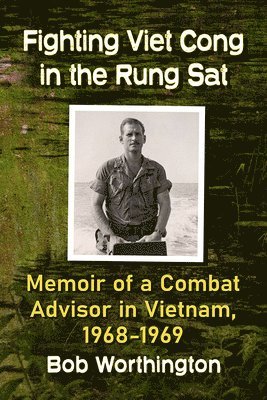 Fighting Viet Cong in the Rung Sat 1