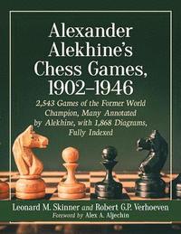 bokomslag Alexander Alekhine's Chess Games, 1902-1946