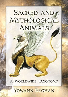 bokomslag Sacred and Mythological Animals