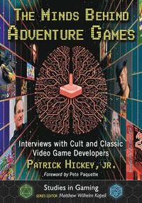 bokomslag The Minds Behind Adventure Games