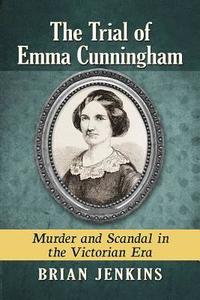 bokomslag The Trial of Emma Cunningham