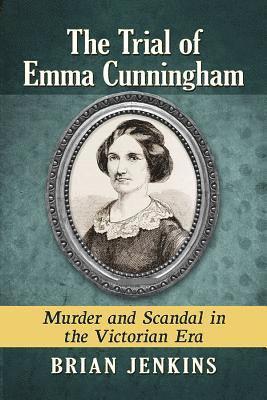 The Trial of Emma Cunningham 1