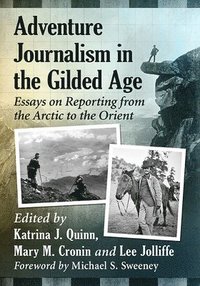 bokomslag Adventure Journalism in the Gilded Age