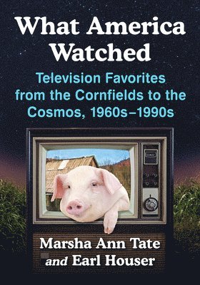 Marsha Ann Tate, Earl Houser - What America Watched, Häftad