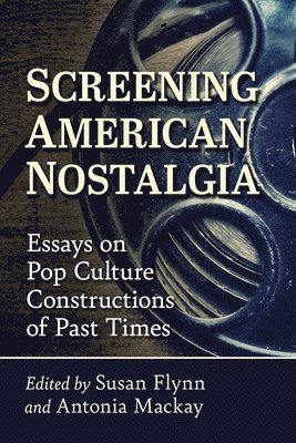 bokomslag Screening American Nostalgia