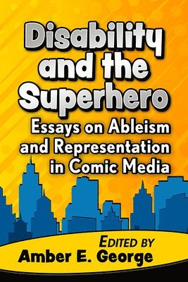 Disability and the Superhero 1