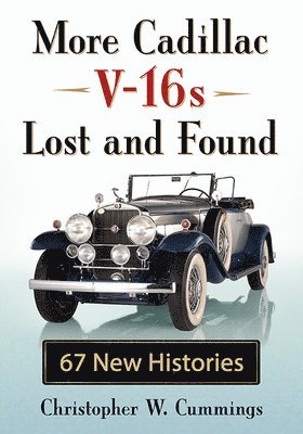 More Cadillac V-16s Lost and Found 1