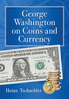 bokomslag George Washington on Coins and Currency