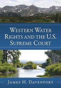 bokomslag Western Water Rights and the U.S. Supreme Court