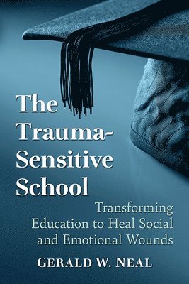 The Trauma-Sensitive School 1
