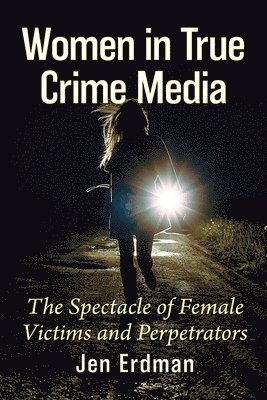 Jen Erdman - Women in True Crime Media, Häftad