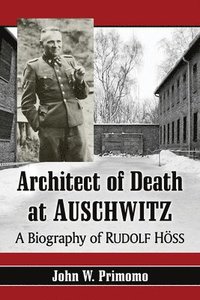 bokomslag Architect of Death at Auschwitz