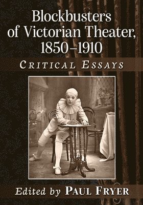 bokomslag Blockbusters of Victorian Theater, 1850-1910