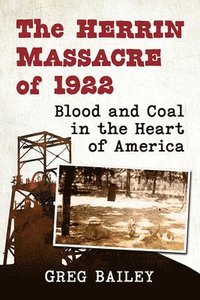 bokomslag The Herrin Massacre of 1922