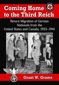 bokomslag Coming Home to the Third Reich