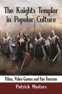 bokomslag The Knights Templar in Popular Culture