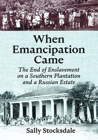 bokomslag When Emancipation Came