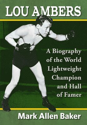 Mark Allen Baker - Lou Ambers, Häftad