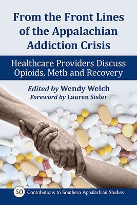Wendy Welch - From the Front Lines of the Appalachian Addiction Crisis, Häftad